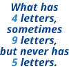 What Has 4 Letters