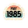 Born in 1985 Tee Vintage Legend Born in May