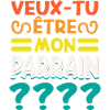 Veux Tu Etre Mon Parrain