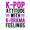K-POP-Attitüde Mit K-Drama-Gefühlen