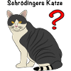 Schroedingers Katze?