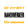Handwerker Handwerker Sprüche Handwerk Baustelle