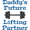 Daddy's Future Lifting Partner