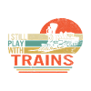 Ich spiele immer noch mit Trains Shirt, Train Engineer,