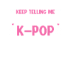 K-Pop K-Pop cadeau