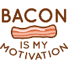 Bacon est ma motivation