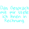 Das Gespräch mit Rechnung