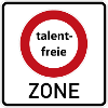 talent-freie ZONE Schild