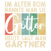 Lustige Gärtner Sprüche