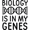 Biology Is In My Genes