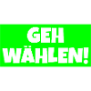Geh wählen!