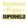 Oberfeldwebel papa superheld
