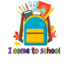 I'm coming to school
