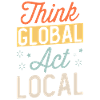 Think Global Act Local