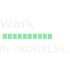 Work in progress