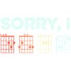 Sorry I DGAF Hidden Message Guitar Chords Music