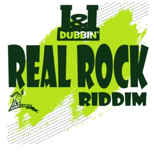 I&I Dubbin' Real Rock Riddim
