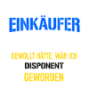 Lustiger Spruch Weltbester Einkäufer Disponent