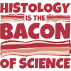 Histology gift funny