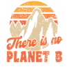 THERE IS NO PLANET B