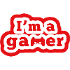 im a gamer