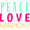 Peace, Love & Harmony