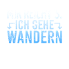 Wandern Wanderer Spruch