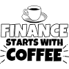 Finance Coffee funny saying
