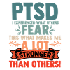 PTSD I have experienced what makes others fear