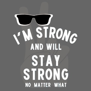 Jag är stark och kommer att förbli stark - Vit