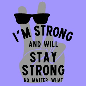 Jag är stark och kommer att förbli stark - Svart