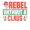 Rebel Without Claus Christmas