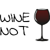 wine not