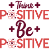 Be Positive Stay Positiv