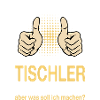 Tischler Spruch