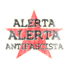 ALERTA ALERTA ANTIFASCISTA