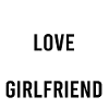 I Love my Girlfriend