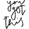 You Got This – Motivation