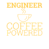 « Engineer Coffee Powered » | Ingénieur