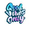 Good Vibe Only Positive Vibe Graffiti Life