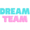 DREAM TEAM