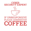 "Cyber Security Expert Coffee | Hacker"