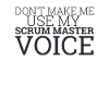 "Scrum Master Voice | " Scrum Master""