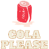COLA PLEASE