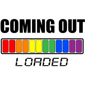 Coming out loaded - Outing - LGBTQ