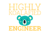 "Engineer Koalafied | Engineer"