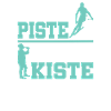 Erst Piste dann Kiste
