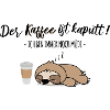 der kaffee ist kaputt