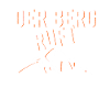 Der Berg ruft