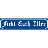Fickt Euch Allee Straßenschild